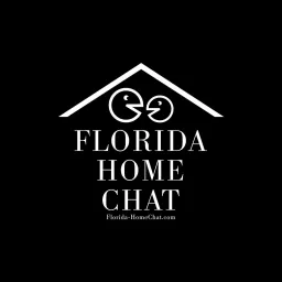 Florida Home Chat Podcast artwork