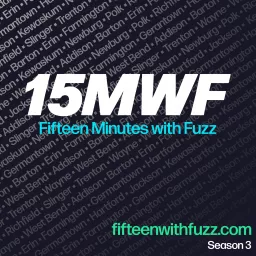 Fifteen Minutes with Fuzz Podcast artwork