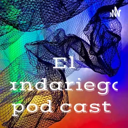 El andariego pod cast Podcast artwork