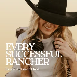 Every Successful Rancher Podcast artwork