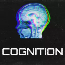 Cognition Podcast artwork