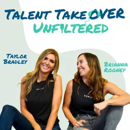 Talent Takeover Unfiltered Podcast artwork