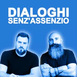 DIALOGHI SENZ'ASSENZIO