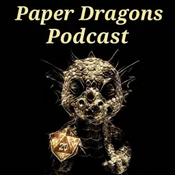 Paper Dragons Podcast artwork