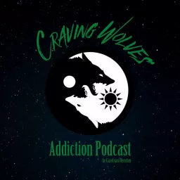 Craving Wolves Addiction Podcast artwork