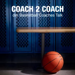 Coach 2 Coach - Der Basketball Coaches Talk Podcast artwork
