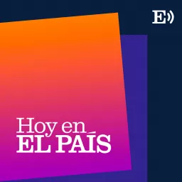 Hoy en EL PAÍS Podcast artwork