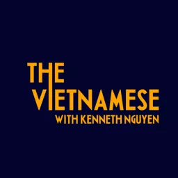 The Vietnamese with Kenneth Nguyen