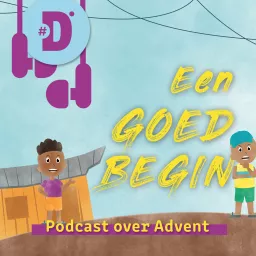Advent | Een goed begin Podcast artwork