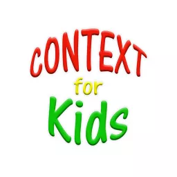 Context for Kids Podcast artwork