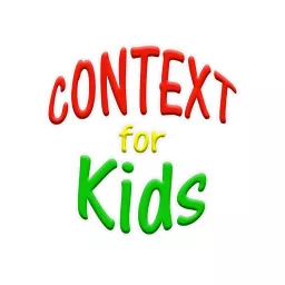 Context for Kids