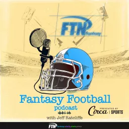 FTN Fantasy Football Podcast with Jeff Ratcliffe artwork