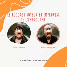Le podcast joyeux et improvisé de l'IMPROCAMP ! artwork