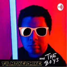 FilmakerMike and The Boys!