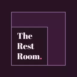 The Rest Room Podcast artwork