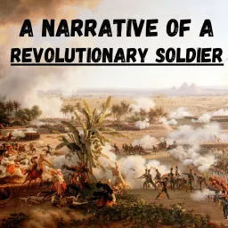 A Narrative of a Revolutionary Soldier Podcast artwork