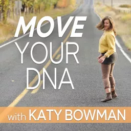 Move Your DNA with Katy Bowman Podcast artwork