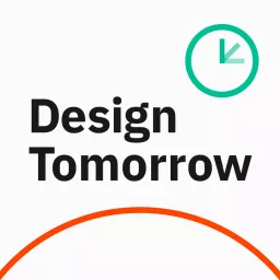 Design Tomorrow Podcast artwork