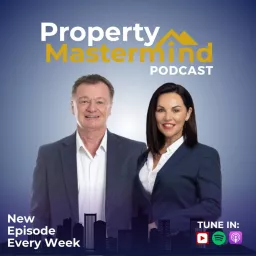 Property Mastermind Podcast with Bob Andersen & Hilary Saxton artwork