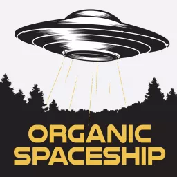 Organic Spaceship Podcast artwork