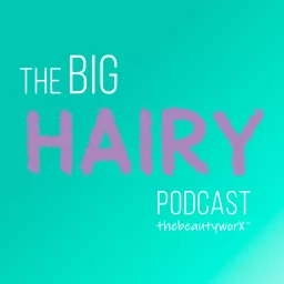 The Big Hairy Podcast artwork