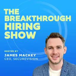 The Breakthrough Hiring Show: Recruiting and Talent Acquisition Conversations Podcast artwork