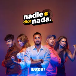 NADIE DICE NADA Podcast artwork