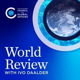 World Review with Ivo Daalder Podcast artwork