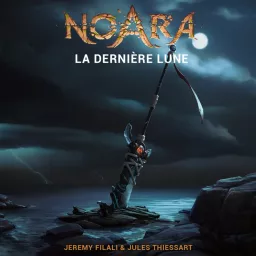 Noara : La Dernière Lune