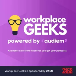 Workplace Geeks Podcast artwork