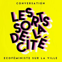 Les Sorts de la Cité Podcast artwork