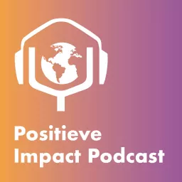 Positieve Impact Podcast artwork