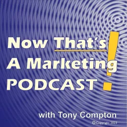 Now That's a Marketing Podcast! artwork