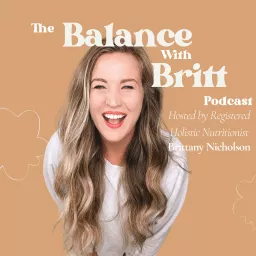 The Balance with Britt Podcast