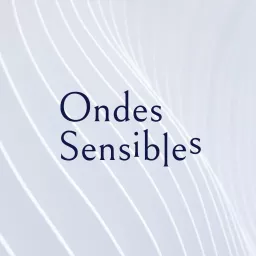 Ondes Sensibles Podcast artwork