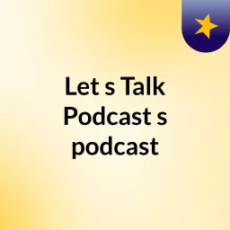 Let's Talk Podcast's podcast artwork