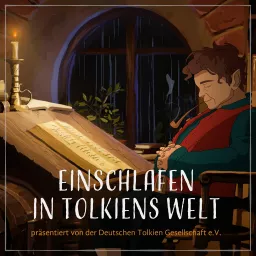 Einschlafen in Tolkiens Welt Podcast artwork