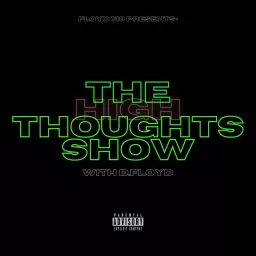 Floyd 1:18 Presents High Thoughts Podcast artwork