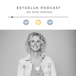 De Eetgeluk Podcast