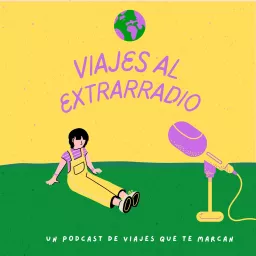 Viajes al extrarradio Podcast artwork
