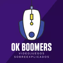 Ok Boomers | Videojuegos sobreexplicados