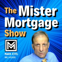 Mr Mortgage Show: Mortgage and Housing News Podcast artwork