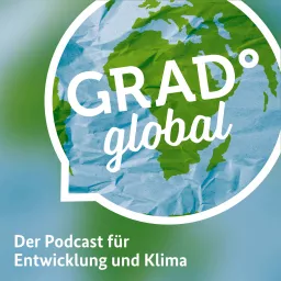 Grad° Global - Der Podcast für Entwicklung und Klima artwork