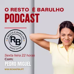 RB-O Resto é Barulho Podcast artwork