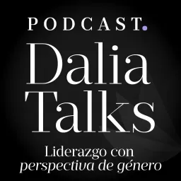 Dalia Talks