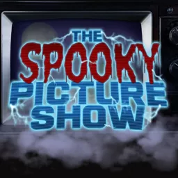 The Spooky Picture Show Podcast artwork