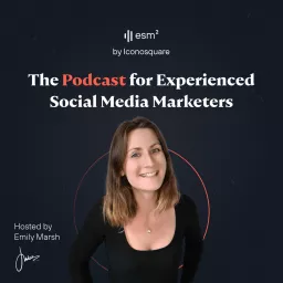 esm² - The Podcast for Experienced Social Media Marketers artwork