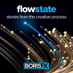 Boris FX's Flow State - Stories from the Creative Process with Nick Harauz