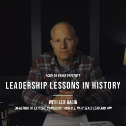 Leadership Lessons In History with Leif Babin Podcast artwork