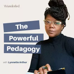 The Powerful Pedagogy Podcast artwork